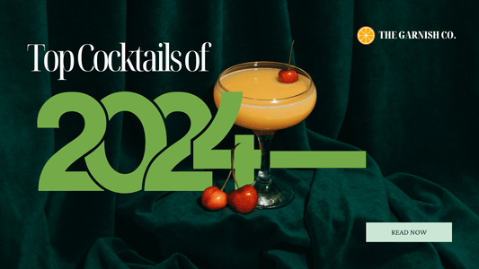 Impress your friends with these 2024 curated garnished cocktails - The Garnish Co.